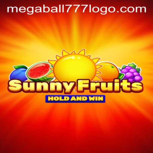 Exploring the Exciting World of SunnyFruits and Megaball777